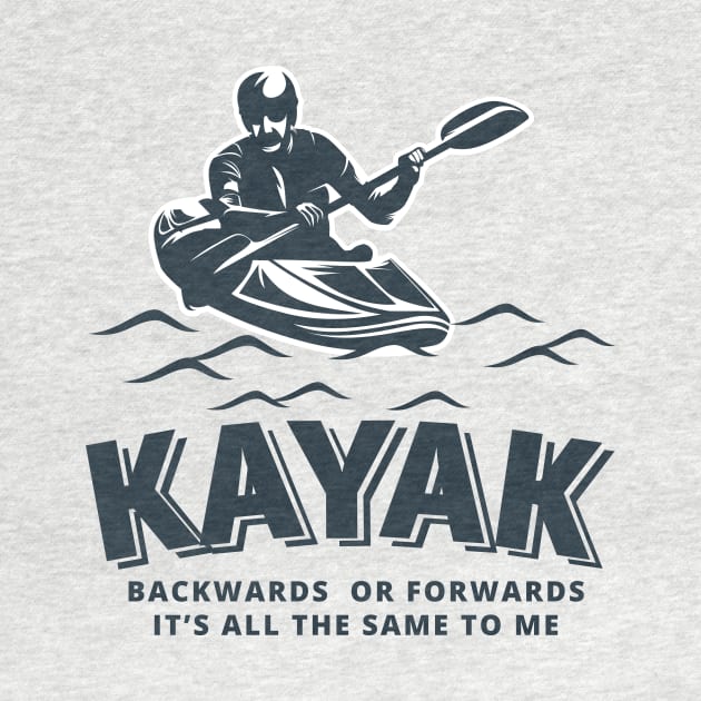 FUNNY KAYAK T-SHIRT PALINDROME  KAYAKING JOKE by Chameleon Living